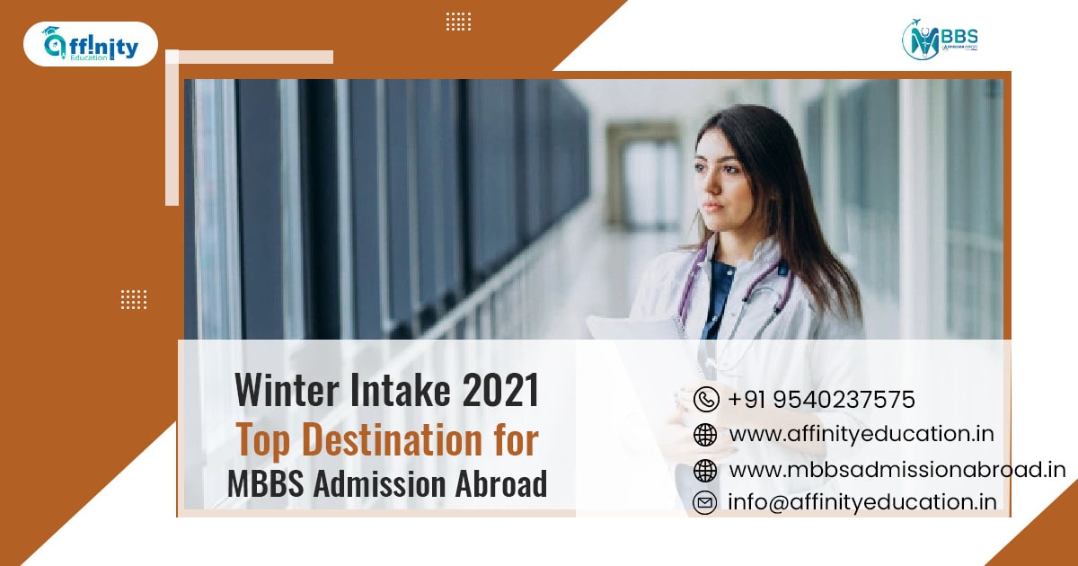 Winter Intake 2021: Top Abroad Destination for MBBS Admission Abroad