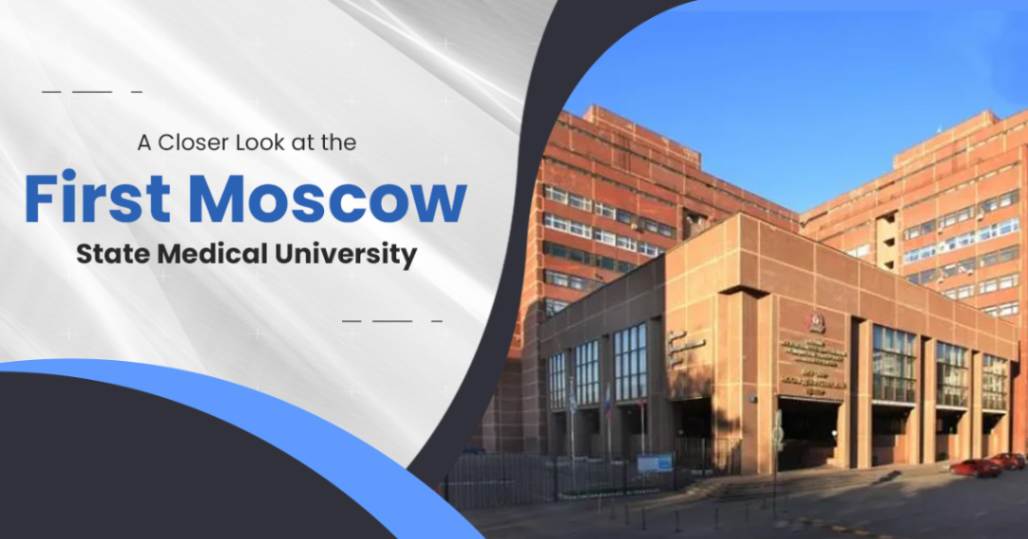 A Closer Look at the First Moscow State Medical University