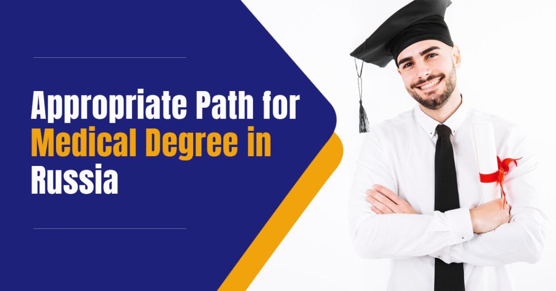 Appropriate Path for Medical Degree in Russia
