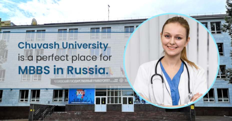 Chuvash University is a perfect place for MBBS in Russia