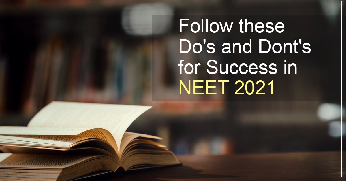 Follow these end-time tips to Succeed in the NEET Exam 2021 Follow these end-time tips to Succeed in the NEET Exam 2021