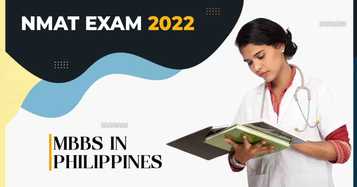NMAT Exam 2022 for MBBS Philippines NMAT Exam 2022 for MBBS Philippines