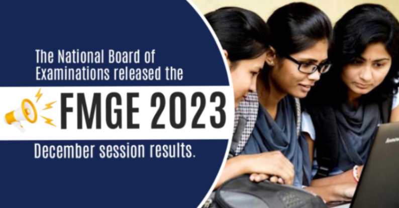 The National Board of Examinations released the FMGE 2023 December session results.